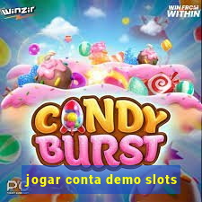 jogar conta demo slots